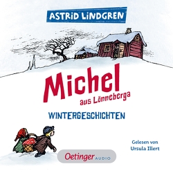 Michel aus Lönneberga. Wintergeschichten von Berg,  Björn, Illert,  Ursula, Kornitzky,  Anna-Liese, Lindgren,  Astrid, Peters,  Karl Kurt