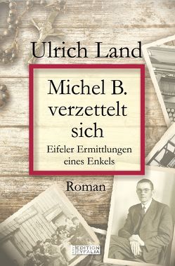 Michel B. verzettelt sich von Land,  Ulrich