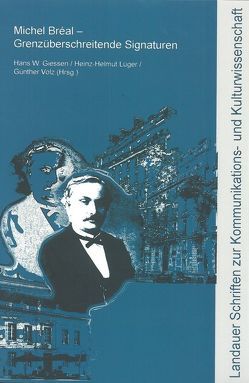 Michel Bréal – Grenzüberschreitende Signaturen von Giessen,  Hans W, Lüger,  Heinz H, Volz,  Günther