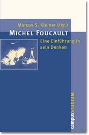 Michel Foucault von Kleiner,  Marcus S.