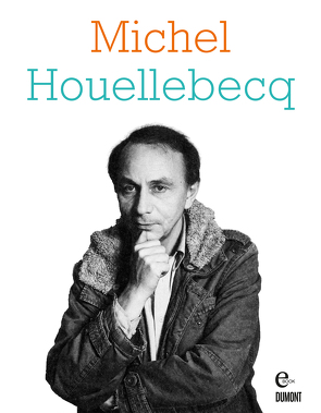 Michel Houellebecq von Kleiner,  Stephan, Novak-Lechevalier,  Agathe