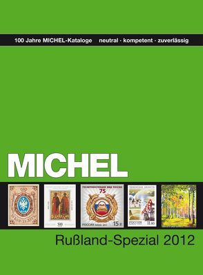 MICHEL-Russland-Spezial-Katalog 2012 von MICHEL-Redaktion