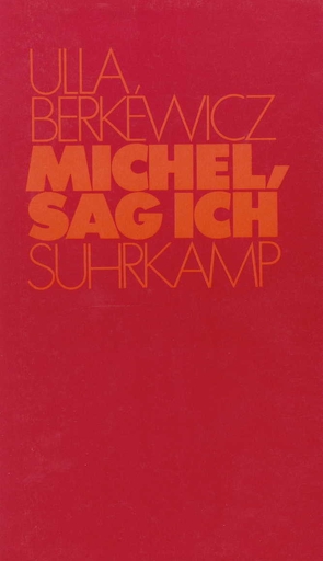 Michel, sag ich von Berkéwicz,  Ulla