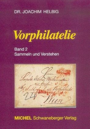 MICHEL-Vorphilatelie von Dr. Helbig,  Joachim