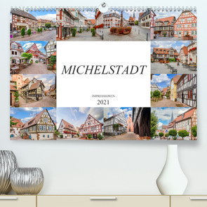 Michelstadt Impressionen (Premium, hochwertiger DIN A2 Wandkalender 2021, Kunstdruck in Hochglanz) von Meutzner,  Dirk