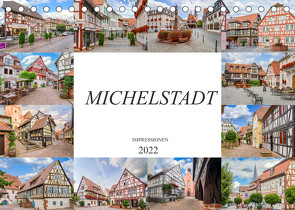 Michelstadt Impressionen (Tischkalender 2022 DIN A5 quer) von Meutzner,  Dirk