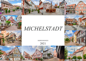 Michelstadt Impressionen (Wandkalender 2021 DIN A3 quer) von Meutzner,  Dirk