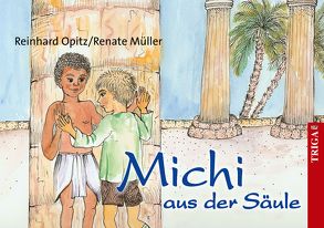 Michi aus der Säule von Müller,  Renate, Opitz,  Reinhard