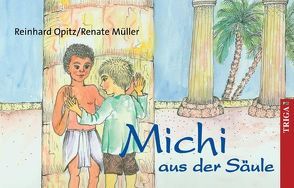 Michi aus der Säule von Müller,  Renate, Opitz,  Reinhard