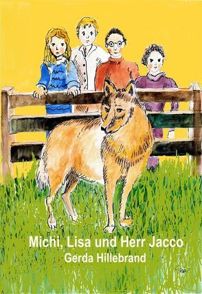 Michi, Lisa und Herr Jacco von Hillebrand,  Gerda