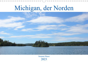 Michigan, der Norden (Wandkalender 2023 DIN A3 quer) von Haase,  Susanne