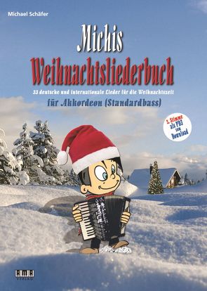 Michis Weihnachtsliederbuch für Akkordeon (Standardbass) von Schaefer,  Michael