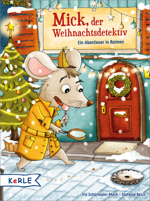 Mick, der Weihnachtsdetektiv von Reich,  Stefanie, Schürmann-Mock,  Iris