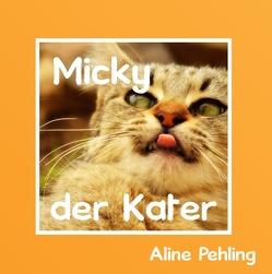 Micky der Kater von Pehling,  Aline