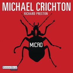 Micro von Bayer,  Michael, Crichton,  Michael, Piedesack,  Gordon