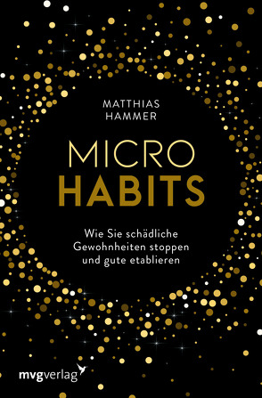 Micro Habits von Hammer,  Matthias