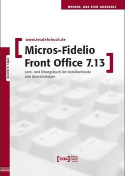 MICROS-Fidelio Front Office 7.13 von El Sayad,  Nanette