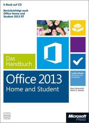 Microsoft Office Home and Student 2013 – Das Handbuch von Fahnenstich,  KLaus, Haselier,  Rainer G.