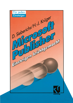 Microsoft Publisher, Einsteigen leichtgemacht von Krüger,  Hans-Joachim, Sieberichs,  Dagmar