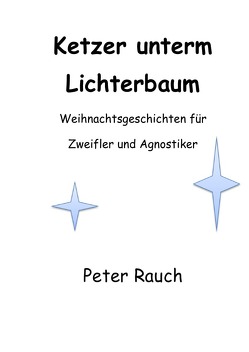 Microsoft Word – Ketzer A5-2 von Rauch Autor,  Peter