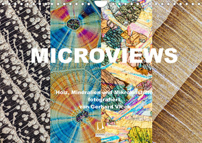 Microviews – Holz, Mineralien und Mikrokristalle (Wandkalender 2022 DIN A4 quer) von Vlcek,  Gerhard