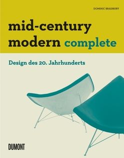 Mid-Century Modern Complete von Bradbury,  Dominic