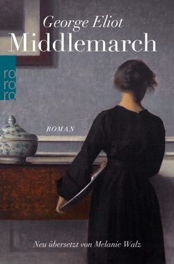 Middlemarch von Eliot,  George, Wachinger,  Kristian, Walz,  Melanie