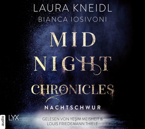 Midnight Chronicles – Nachtschwur von Bischoff,  Jenny Laura, Borner,  Erik, Göbel,  Carolin Sophie, Horeyseck,  Julian, Iosivoni,  Bianca, Kneidl,  Laura, Korff,  Bastian, Meisheit,  Yesim, Poolman,  Marylu, Thiele,  Louis Friedemann