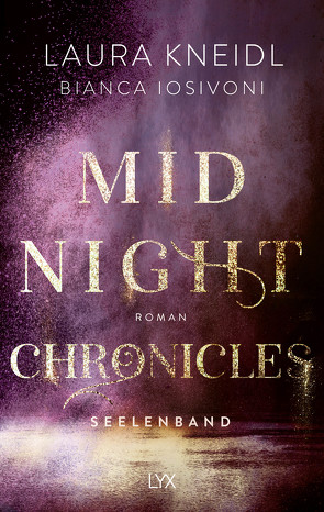 Midnight Chronicles – Seelenband von Iosivoni,  Bianca, Kneidl,  Laura