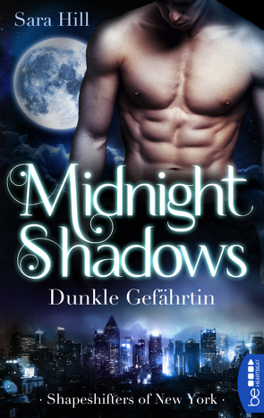 Midnight Shadows – Dunkle Gefährtin von Hill,  Sara