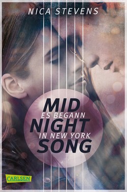 Midnightsong. Es begann in New York von Stevens,  Nica