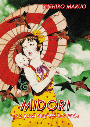 Midori – Das Kamelienmädchen von Maruo,  Suehiro, Peter,  Claudia