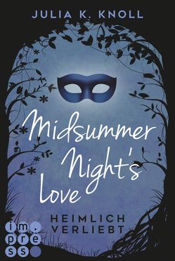 Midsummer Night’s Love. Heimlich verliebt von Knoll,  Julia Kathrin