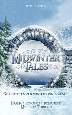 Midwinter Tales von Autoren,  Federschwinger