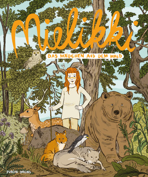 Mielikki – das Mädchen aus dem Wald von Drews,  Judith