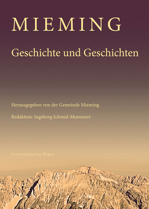 Mieming. Geschichte und Geschichten von Schmid-Mummert,  Ingeborg