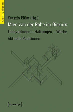 Mies van der Rohe im Diskurs von Plüm,  Kerstin