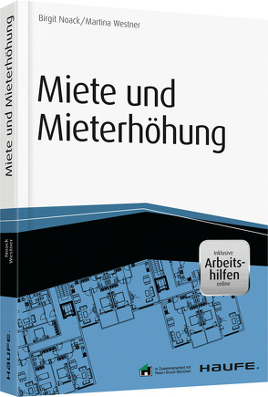 Miete und Mieterhöhung inkl. Arbeitshilfen online von Noack,  Birgit, Westner,  Martina