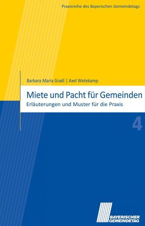 Miete und Pacht für Gemeinden von Gradl,  Barbara M, Wetekamp,  Axel