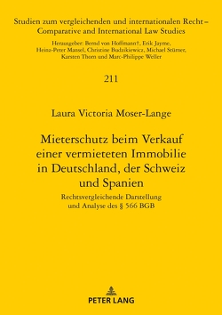 Mieterschutz beim Verkauf einer vermieteten Immobilie in Deutschland, der Schweiz und Spanien von Moser-Lange,  Laura Victoria
