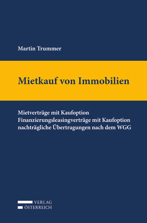 Mietkauf von Immobilien von Trummer,  Martin