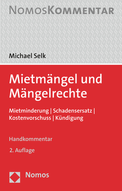 Mietmängel und Mängelrechte von Selk,  Michael