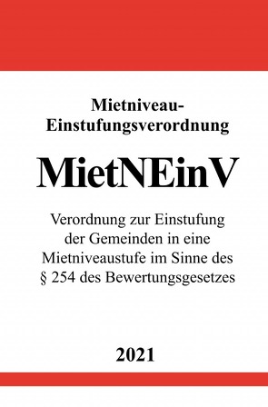 Mietniveau-Einstufungsverordnung (MietNEinV) von Studier,  Ronny