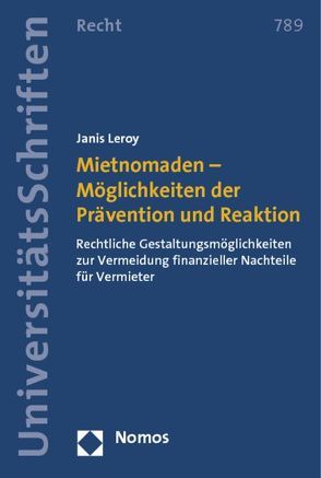 Mietnomaden – Möglichkeiten der Prävention und Reaktion von Leroy,  Janis