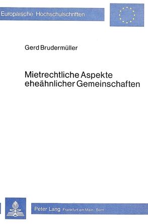 Mietrechtliche Aspekte eheähnlicher Gemeinschaften von Brudermüller,  Gerd