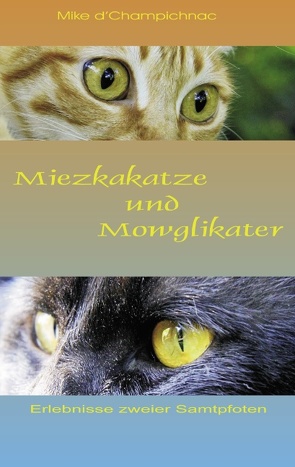 Miezkakatze und Mowglikater von Champicnac,  Mike d'