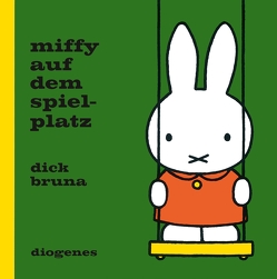 Miffy auf dem Spielplatz von Bruna,  Dick, Kroll,  Anna-Nina