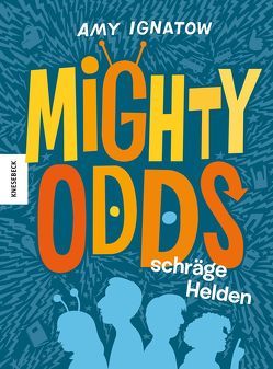 Mighty Odds von Ignatow,  Amy, Sturm,  Ursula C.