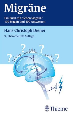 Migräne Ein Buch mit sieben Siegeln? von Diener,  Hans-Christoph