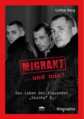 MIGRANT … und nun? von Berg,  Lothar